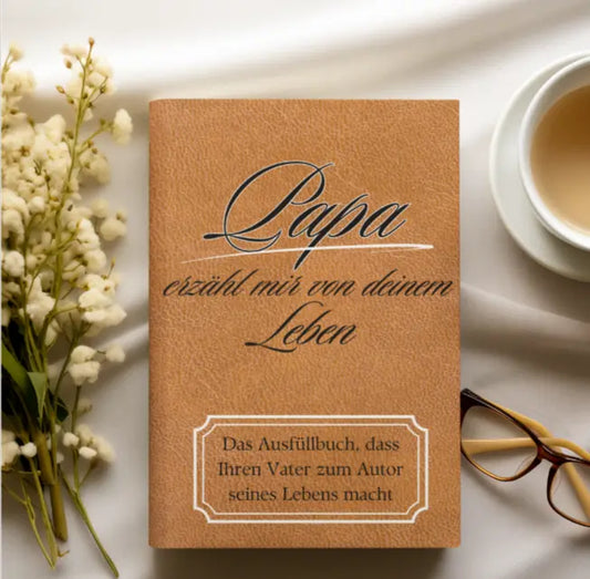 Papa, erzähl mir von  deinem Leben