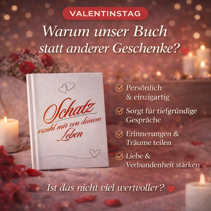 Schatz, erzähl mir von deinem Leben