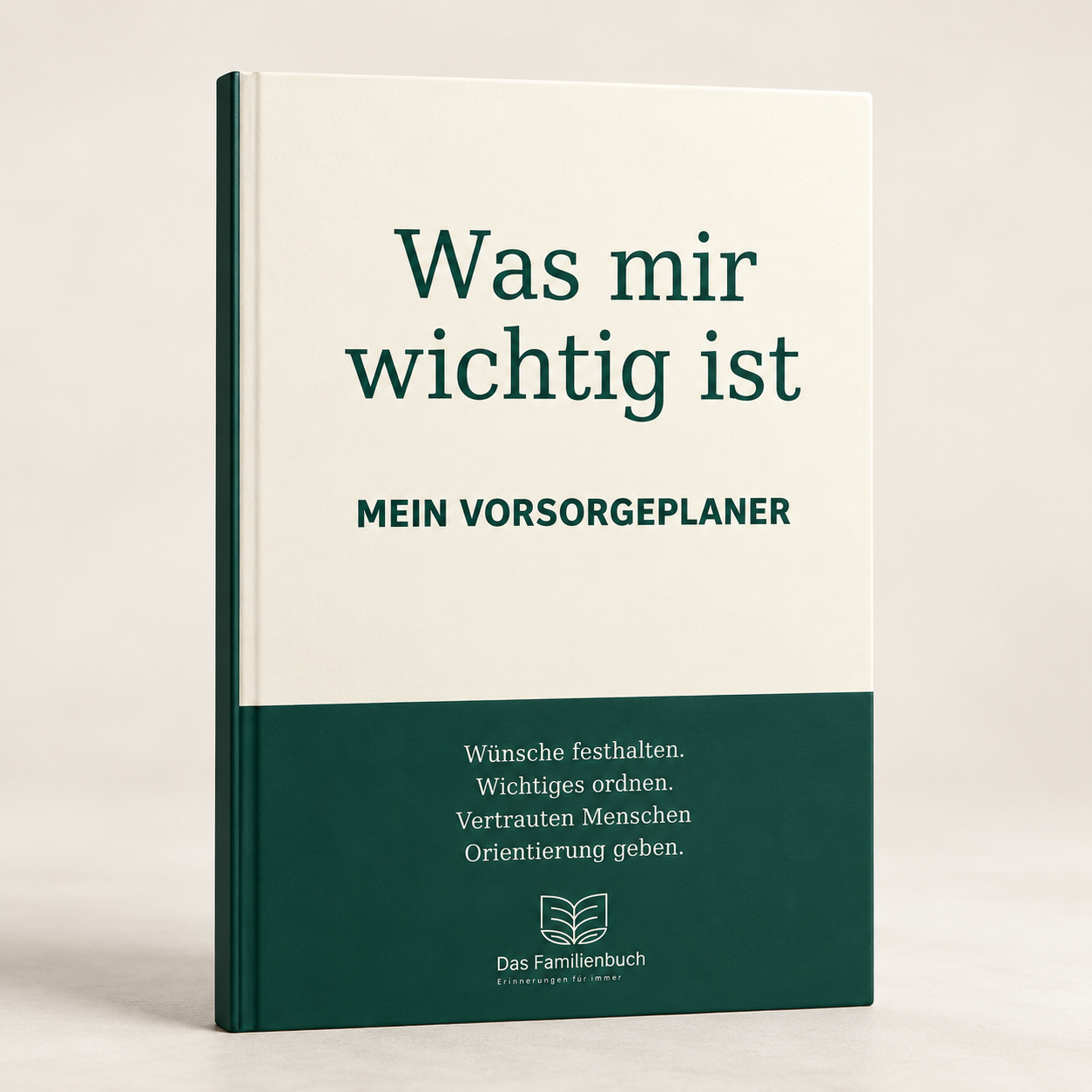 Was mir wichtig ist - Mein Vorsorgeplaner, Hardcover A4 mit dunkelgruenem Einband