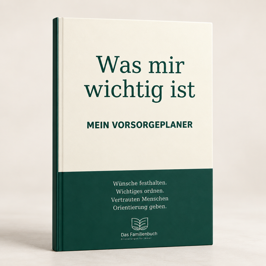 Was mir wichtig ist - Mein Vorsorgeplaner, Hardcover A4 mit dunkelgruenem Einband